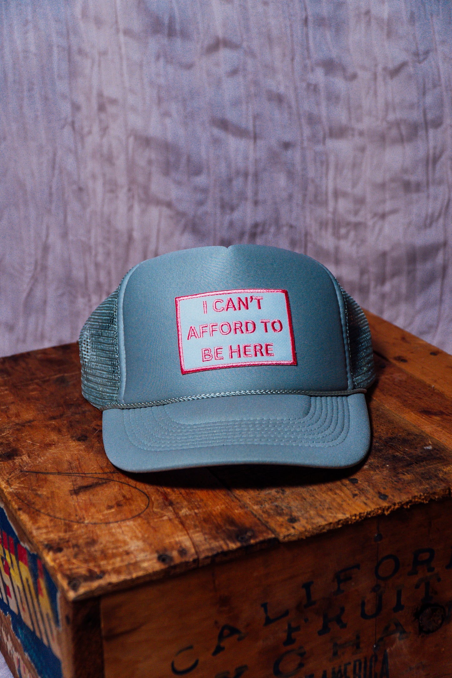 I Can't Afford to Be Here Trucker Hat - Grey