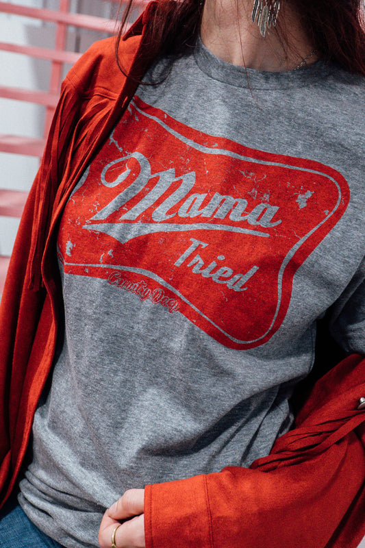 Mama Tried Tee